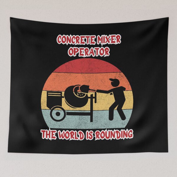 Item preview, Concrete mixer operator The World is routing, funny gift for a concrete mixer operator. 2 designed and sold by GroonSpace.