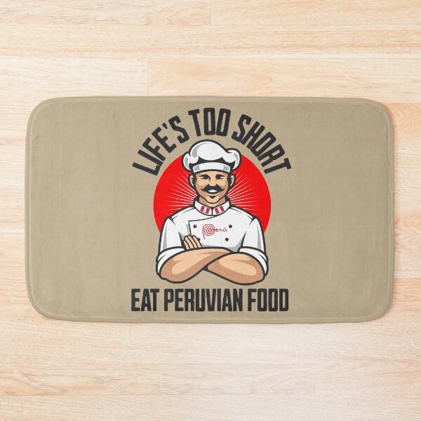 Item preview, Peruvian Food Quotes, the Best Cuisine in the World. Life is too short, Eat Peruvian Food. designed and sold by ARVA-Digital.