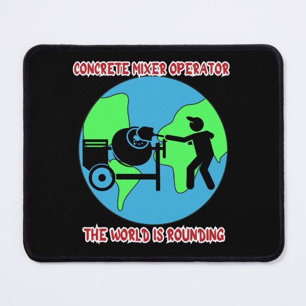 Item preview, f Concrete mixer operator The World is routing, funny gift for a concrete mixer operator. 3 designed and sold by GroonSpace.