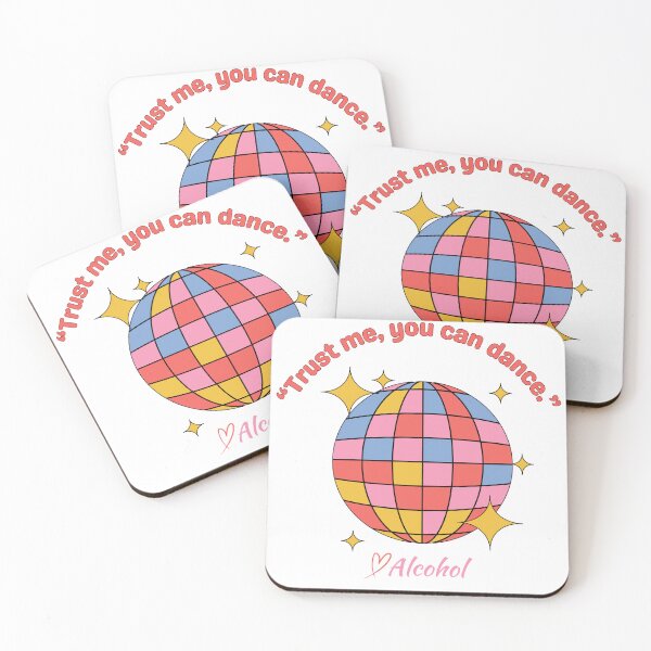 Item preview, Trust me you can dance, alcohol designed and sold by mwagie.