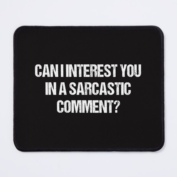 Item preview, Can I interest you in a sarcastic comment? designed and sold by Aiyinyangart.
