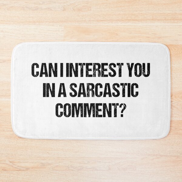 Item preview, Can I interest you in a sarcastic comment? designed and sold by Aiyinyangart.