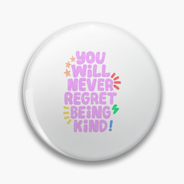 Item preview, you will never regret being kind designed and sold by saacstix.