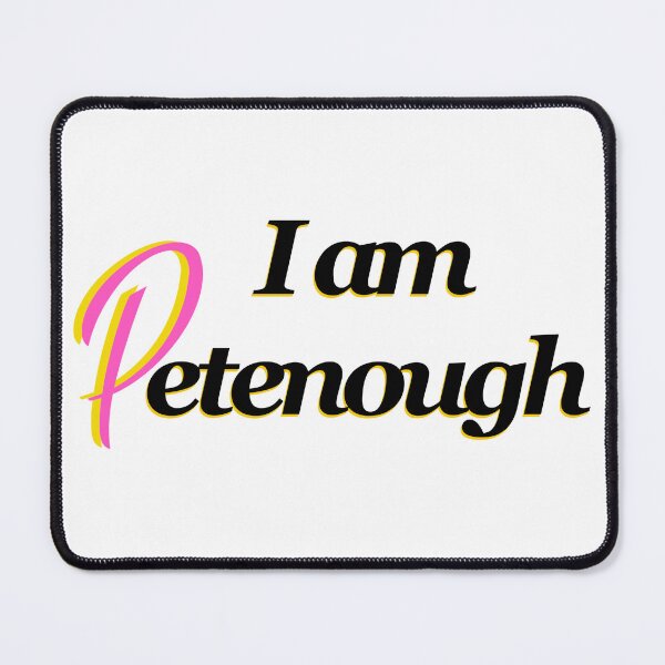 Item preview, I am Petenough designed and sold by ArtHsst.