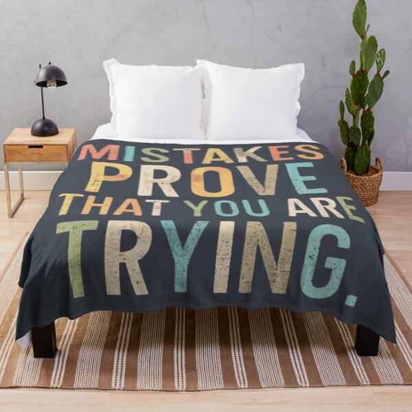 Item preview, Mistakes Prove That You Are Trying designed and sold by Sketch-Shack.