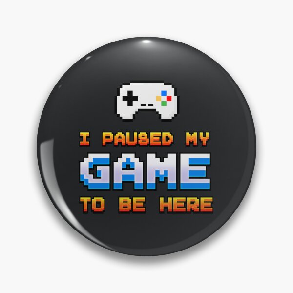 Item preview, Gamer's Pause: I Paused My Game to Be Here Collection! designed and sold by Wise-Geek.