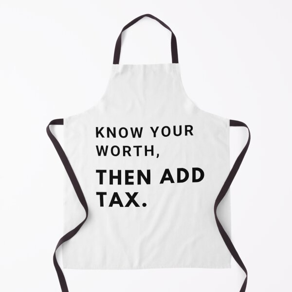Item preview, Know your worth, then add tax. designed and sold by mandalahaze.