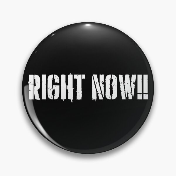Item preview, RIGHT NOW! designed and sold by WordsMusic.