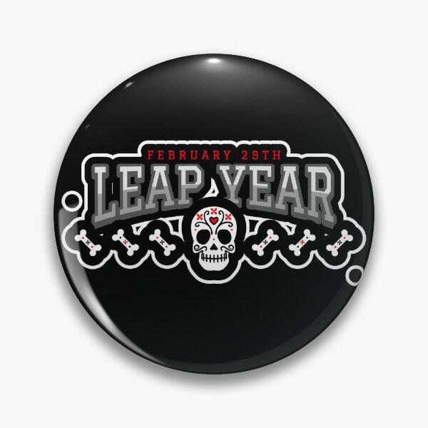 Item preview, February 29th Leap Year Skull Face Bones Skeleton Bones Leap Year Day Feb 29 February 29 Leap Day Leap Day Birthday Leap Day Baby designed and sold by CarantinedChaos.