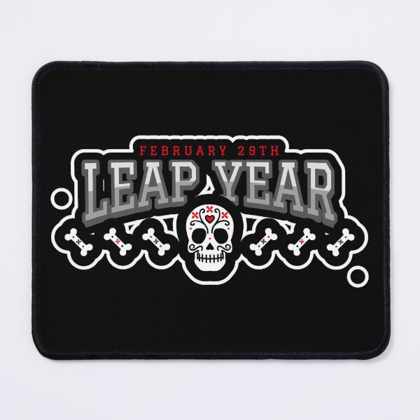 Item preview, February 29th Leap Year Skull Face Bones Skeleton Bones Leap Year Day Feb 29 February 29 Leap Day Leap Day Birthday Leap Day Baby designed and sold by CarantinedChaos.