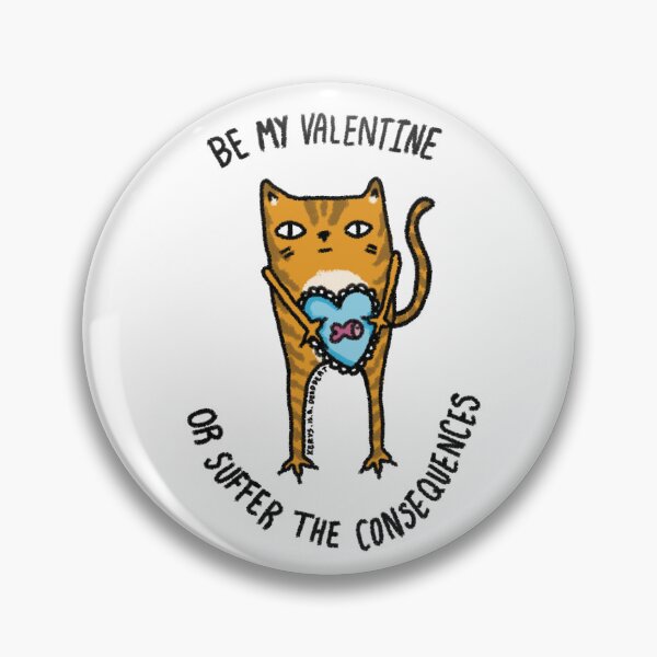Item preview, Be my valentine or suffer the consequences- Ginger cat designed and sold by deadbeatt.