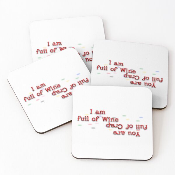 Item preview, I Am Full Of Wine, Wine Quotes, Funny Quotes, Wine People, Wine Lovers, Friends, designed and sold by Henrylizarraga.