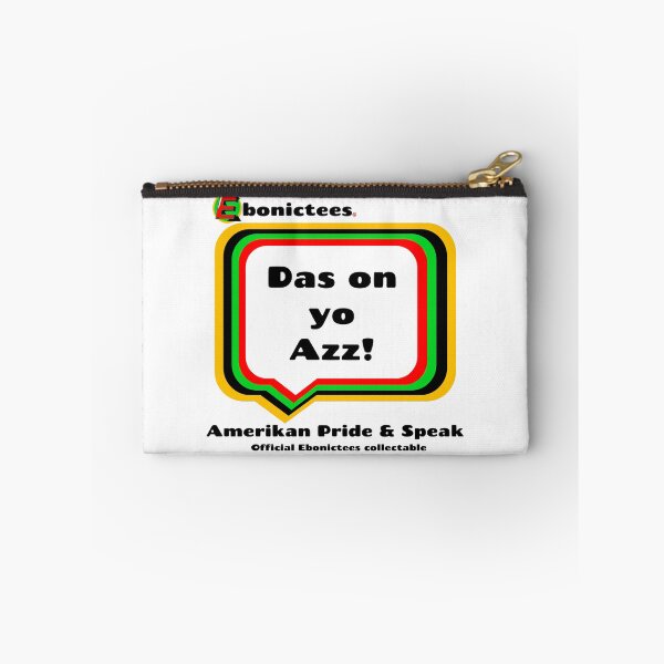 Item preview, Das on yo Azz! Ebonictees ebonic phrase. designed and sold by Ebonictees.