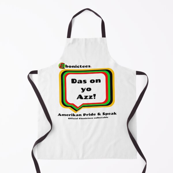 Item preview, Das on yo Azz! Ebonictees ebonic phrase. designed and sold by Ebonictees.