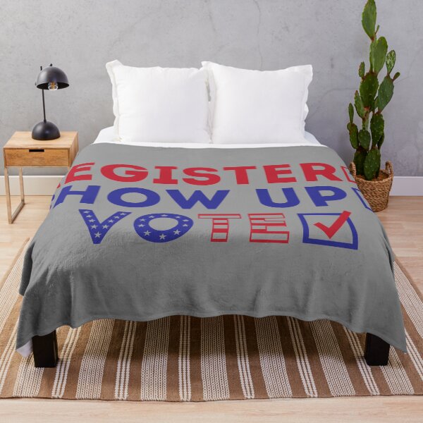 Item preview, Register, Show Up, Vote, Election Day designed and sold by ArtMeetsPizza.