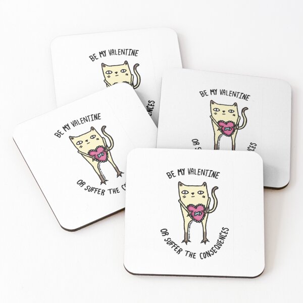 Item preview, Be my valentine or suffer the consequences- Cream cat designed and sold by deadbeatt.