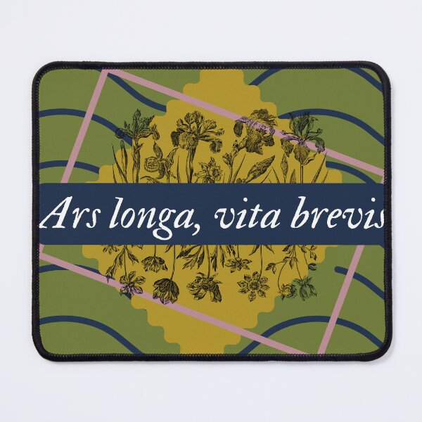 Item preview, Ars longa, vita brevis designed and sold by AuroraPress.