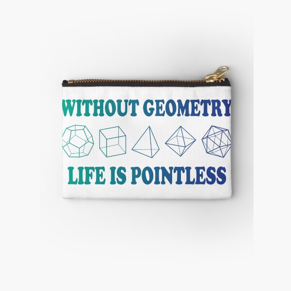 Item preview, Without Geometry Life Is Pointless designed and sold by ScienceCorner.