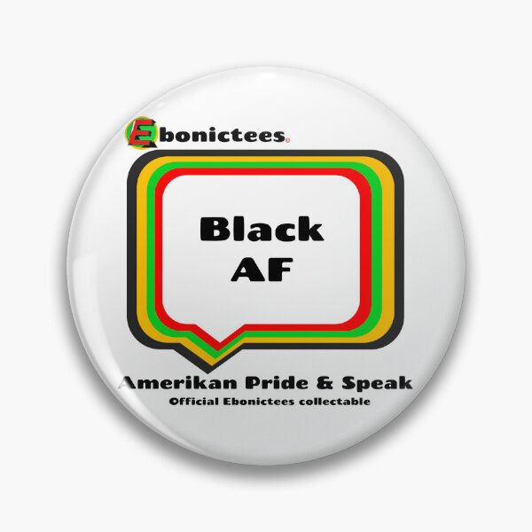 Item preview, Black AF  Ebonictees ebonic phrase. designed and sold by Ebonictees.