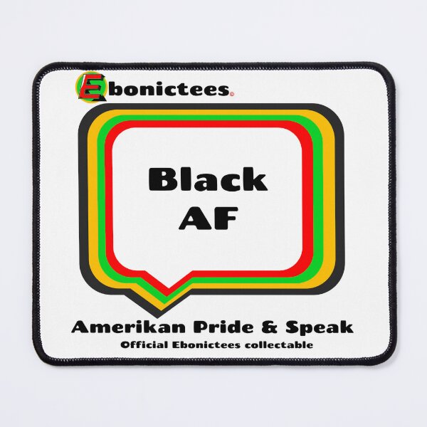 Item preview, Black AF  Ebonictees ebonic phrase. designed and sold by Ebonictees.