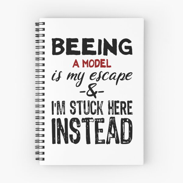 Item preview, Beeing A Model is my escape designed and sold by BYNDART.