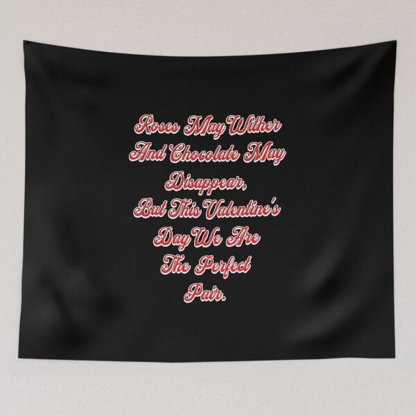 Item preview, Roses May Wither And Chocolate My Disappear, Valentine's Day Gift designed and sold by signshirtz.