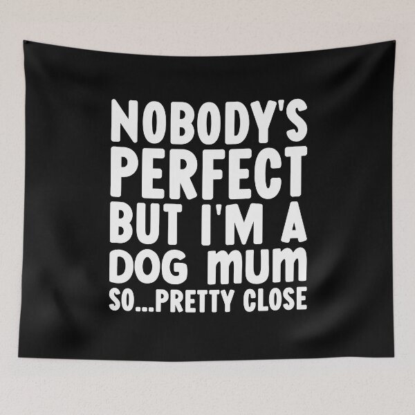 Item preview, Funny Dog Mum Quotes designed and sold by PetSafari.