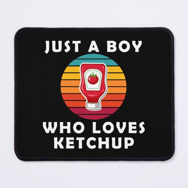 Item preview, just a boy who loves ketchup designed and sold by ShopSmart213.