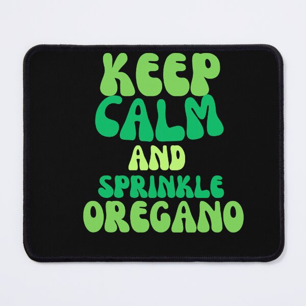 Item preview, stay calm and sprinkle OREGANO designed and sold by GartenIdeen.