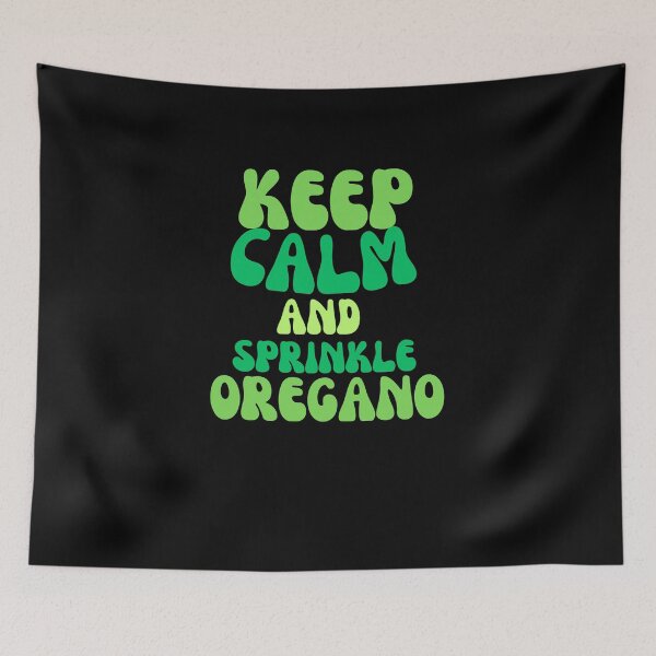 Item preview, stay calm and sprinkle OREGANO designed and sold by GartenIdeen.