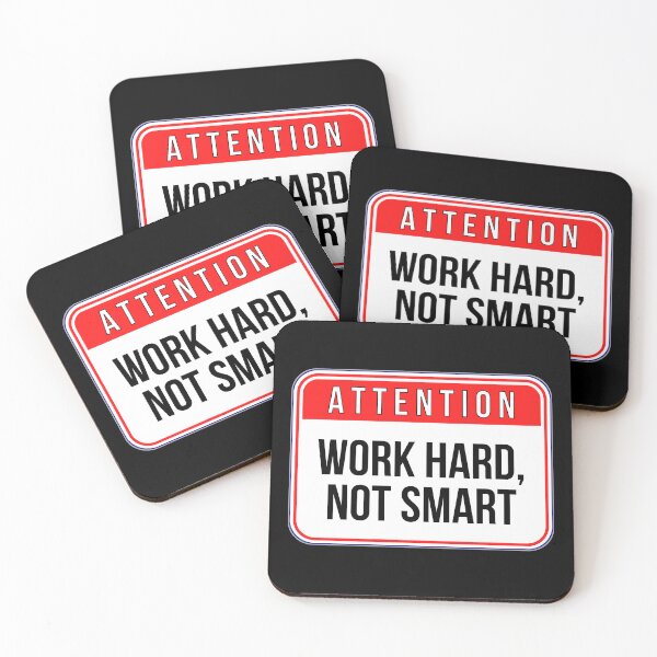 Item preview, ATTENTION:  Work Hard, Not Smart - funny warning signs designed and sold by DesignsFromTW-S.