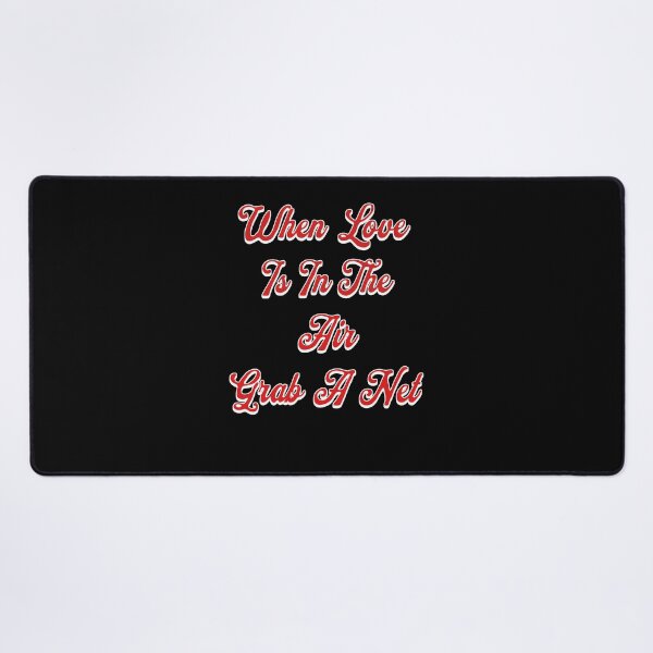 Item preview, When Love Is In The Air, Grab A Net, Valentine's Day Gift designed and sold by signshirtz.
