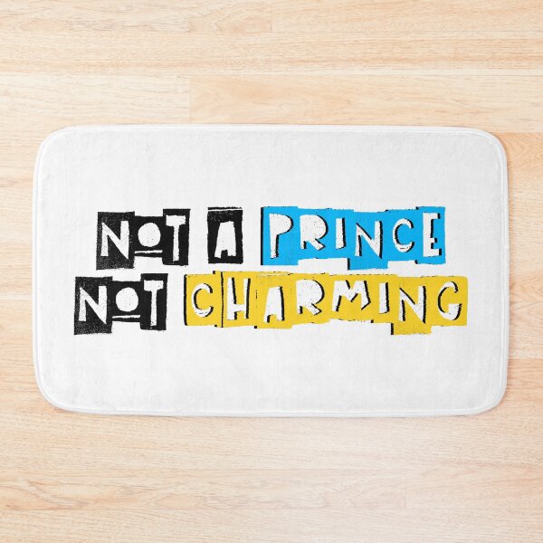 Item preview, Not A Prince, Not Charming, Funny Quotes, Prince, Charming, Quotes, designed and sold by Henrylizarraga.