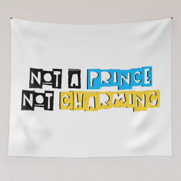 Item preview, Not A Prince, Not Charming, Funny Quotes, Prince, Charming, Quotes, designed and sold by Henrylizarraga.
