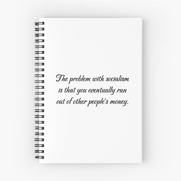 Item preview, The problem with socialism is that you eventually run out of other people's money designed and sold by LibertyCapital.
