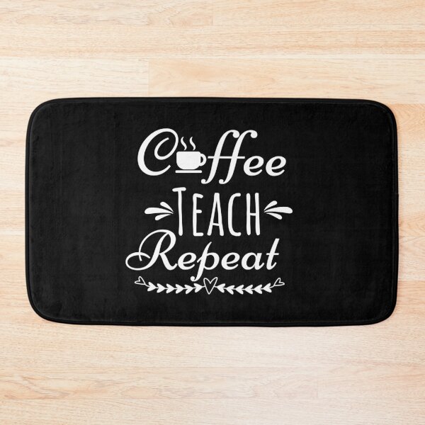 Item preview, Coffee, teach, repeat. Funny coffee loving teacher. designed and sold by Unitepeople.