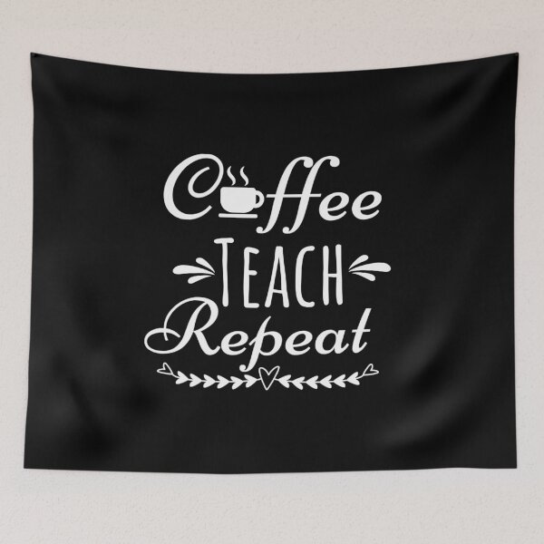 Item preview, Coffee, teach, repeat. Funny coffee loving teacher. designed and sold by Unitepeople.
