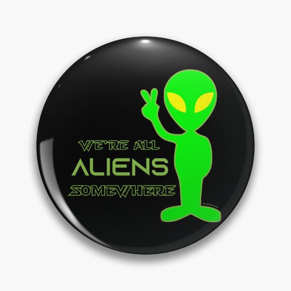 Item preview, We're All Aliens Somewhere v2 designed and sold by LookUpCreations.