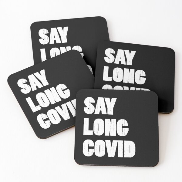 Item preview, Say Long COVID (white static text) designed and sold by sarahwlongcovid.