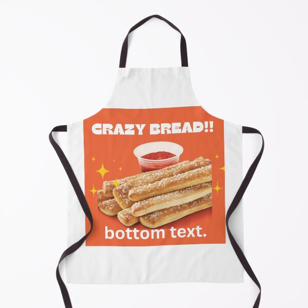 Item preview, Crazy Bread Bottom Text designed and sold by Silly Goose Emporium.