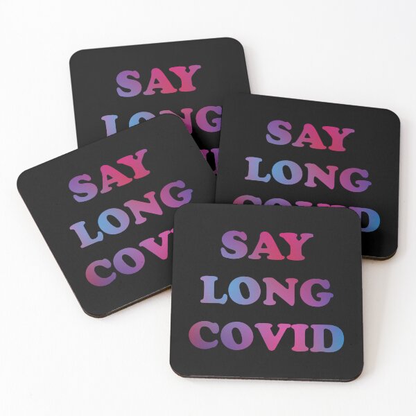 Item preview, Say Long COVID (multicolor text) designed and sold by sarahwlongcovid.