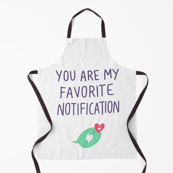 Item preview, You Are My Favorite Notification designed and sold by illhustration.