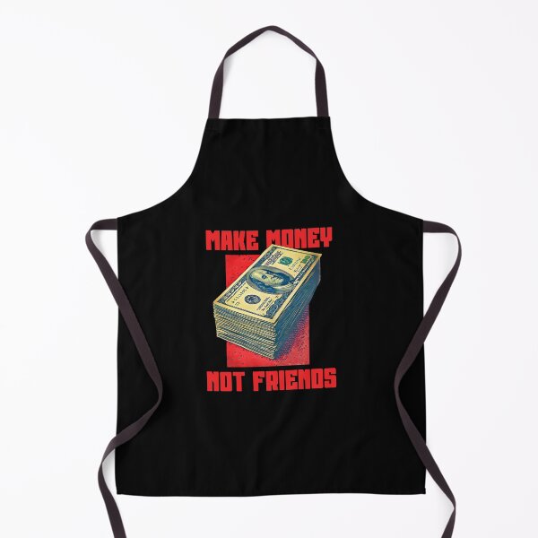 Item preview, Make Money Not Friends - The Entrepreneur's T-Shirt designed and sold by YellowButBlack.