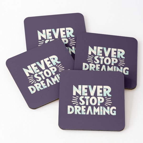 Item preview, Never Stop Dreaming designed and sold by Sketch-Shack.