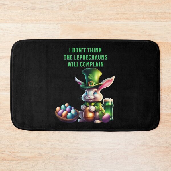 Item preview, I Don't Think The Leprechauns Will Complain - St. Patricks Day Gifts designed and sold by signshirtz.