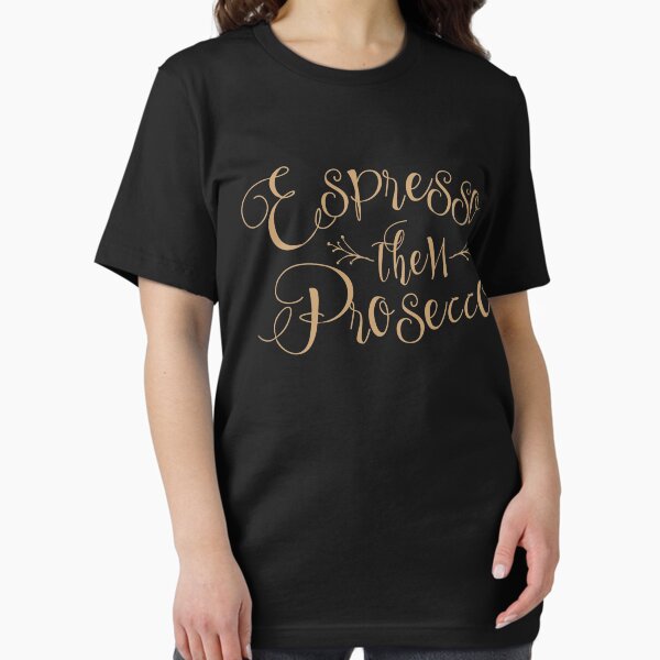 Item preview, Espresso Then Prosecco  designed and sold by Kieran Abbott.