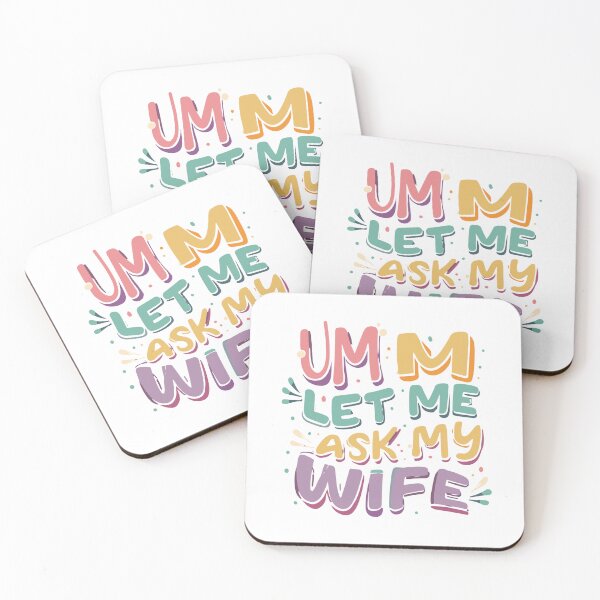 Item preview, Um. Let Me Ask My Wife Text Humorous Saying designed and sold by Collision19.