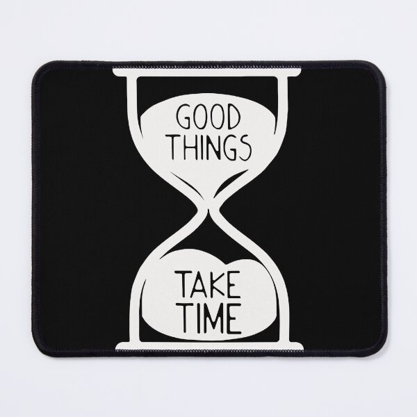 Item preview, Timeless Wisdom Tee: Embrace Patience with 'Good Things Take Time designed and sold by pavelrmata.