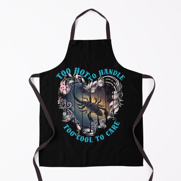 Item preview, Too Hot To Handle, Too Cool To Care. scorpio birthday designed and sold by ZodiacWonders.