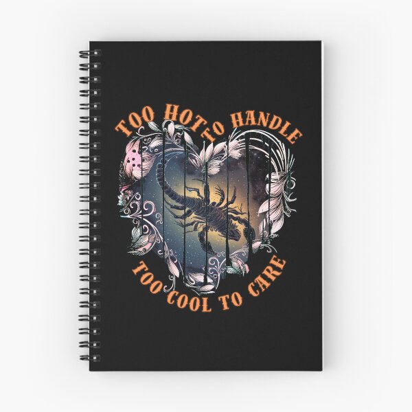 Item preview, Too Hot To Handle, Too Cool To Care. scorpio sayings designed and sold by ZodiacWonders.